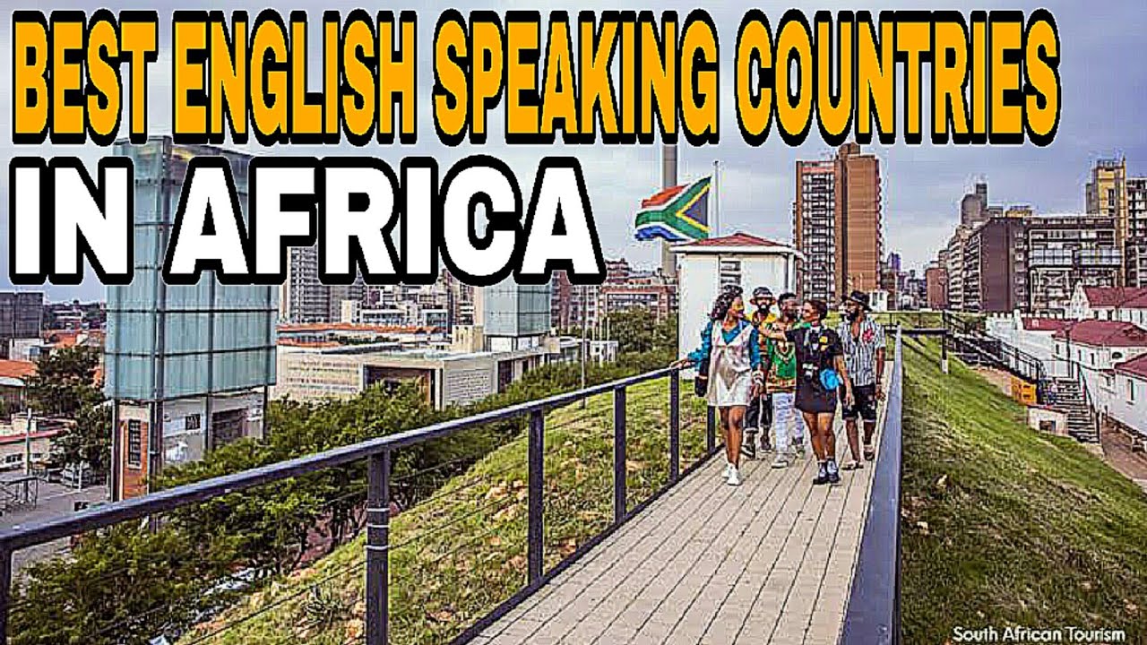 Top 10 Best English Speaking Countries In Africa 2023